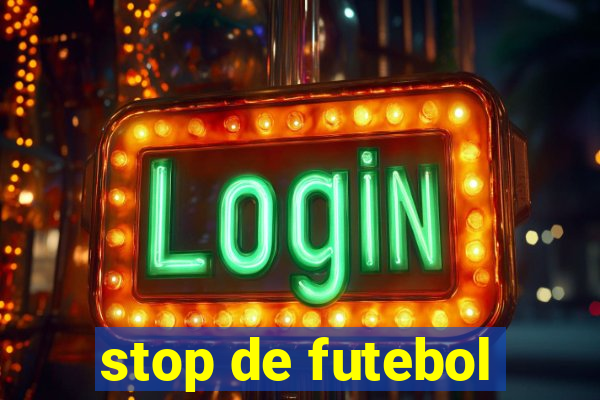 stop de futebol